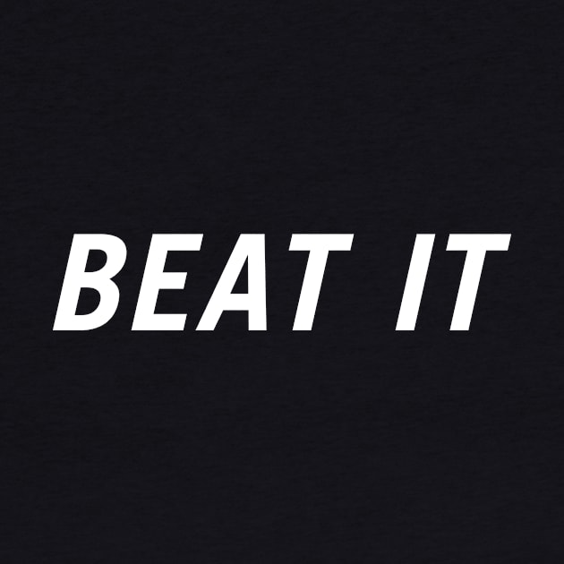 Beat It by PersonShirts